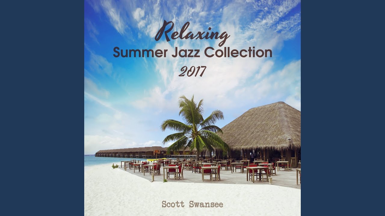Smooth Jazz Moods for Summer Time