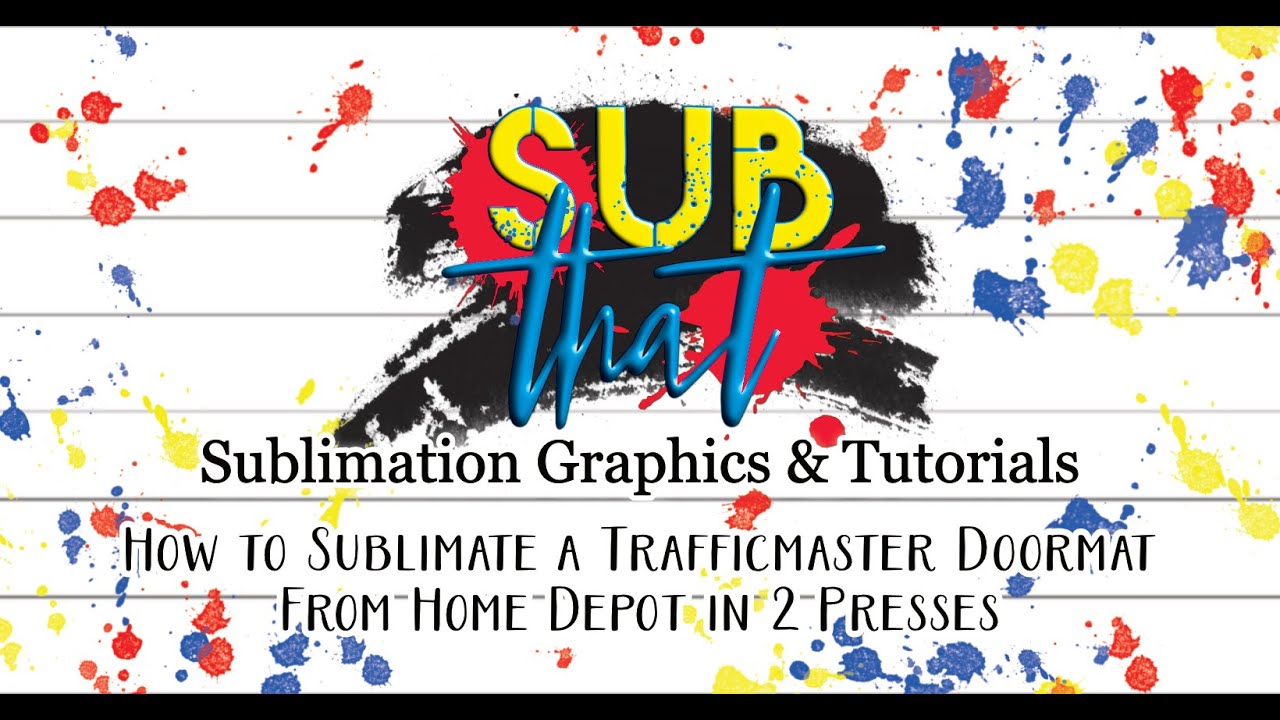 How to Sublimate a Trafficmaster Doormat from Home Depot 