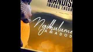 Mandisa Imbong'encane -Ngikhulumela Amadoda_official_Audio_mp3