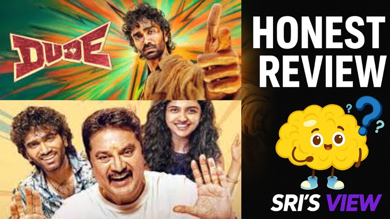 DUDE Movie Honest Review | Mixed Feelings Explained | SRI’S VIEW - YouTube