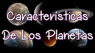 What are the characteristics of the planets in the Solar System?