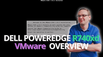 Dell PowerEdge R740xd VMware Overview | VMware Installation | ESXi 7.0 hypervisor | VMware ESXi 7.0