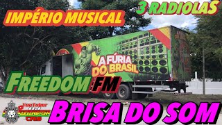 3-RADIOLAS_MEGA BRISA_FREEDOM FM_ IMPÉRIO MUSICAL_FESTEJO DE SANTANA_SERRARIA HUMBERTO DE CAMPOS