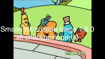 Smash hit custom stage 1.6.0 all checkpoint part 3