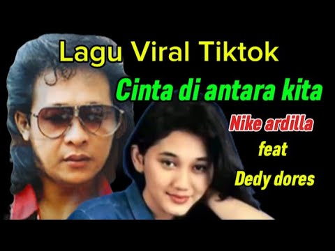Organ Dangdut Viral Tiktok Cinta di antara kita // Di ujung jalan ' Nike ardilla feat Dedy dores