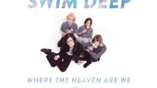 Video thumbnail of "Swim deep - Francisco"