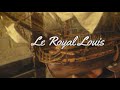Le Royal Louis Ship Model