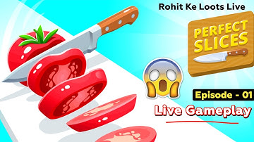 Perfect Slice 🍅🥕🔪 Live Game Play Episode - 01 #live #gaming