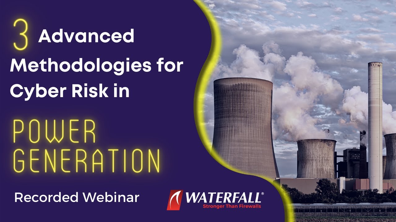 Power Risk 3 Advanced Methodologies For Cyber Risk in Power Generation - North ...