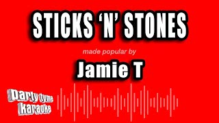 Jamie T - Sticks 'N' Stones (Karaoke Version)