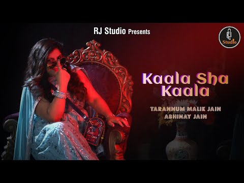 Kaala Sha Kaala | Tarannum Malik Jain and Abhinay Jain | RJ Studio Originals