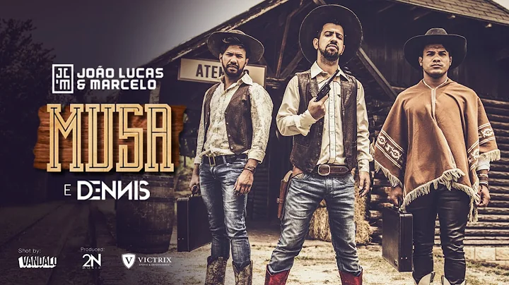 Joo Lucas e Marcelo e Dennis DJ - Musa ( Vdeo Ofic...