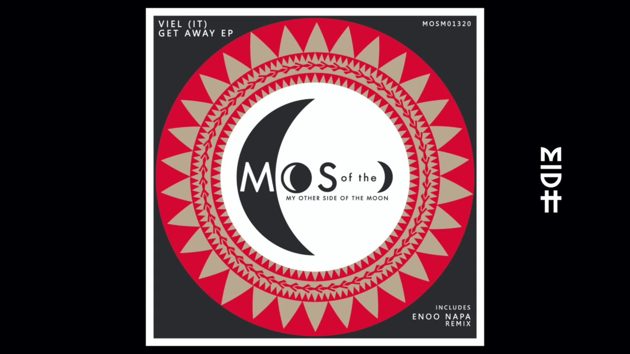 Viel (IT) - Get Away (Enoo Napa Remix)