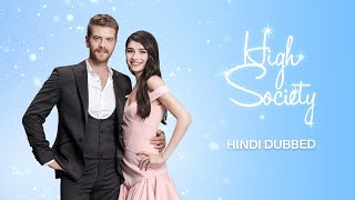 All You Need to Know About Turkish Series High Society