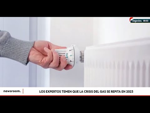 Nuevo a&ntilde;o y nuevos fantasmas: los expertos temen que la crisis del gas se repita en 2023