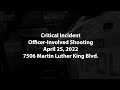 HPD Critical Incident - 2022-04-25 at 7506 Martin Luther King Blvd.