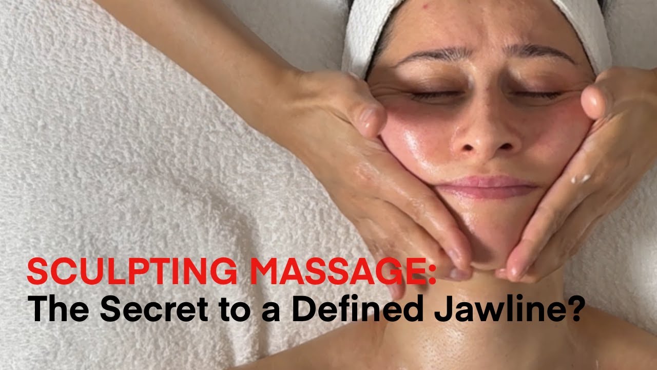 Sculpting Massage: The Secret to a Defined Jawline?