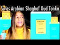 Swiss Arabian Shaghaf Oud Tonka | Swiss Arabian Perfumes | My MiddleEastern Perfume Collection