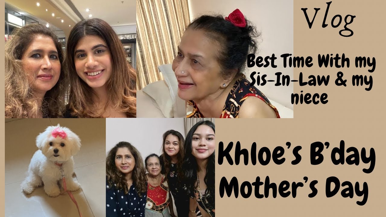 (Vlog-34) Mother’s Day, Khloe’s Birthday 🥳, Mangalore Trip.