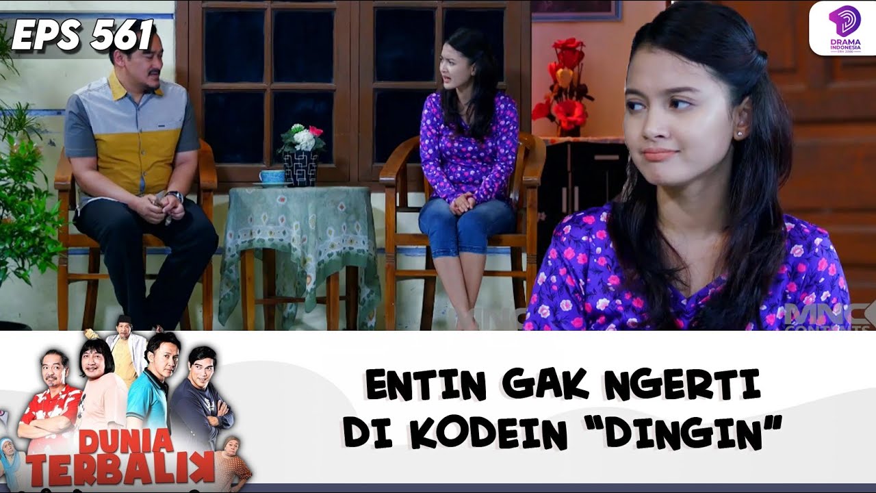 HMM.. ENTIN GAK NGERTI DI KODEIN “DINGIN” | DUNIA TERBALIK | EPS 562 (2/9)