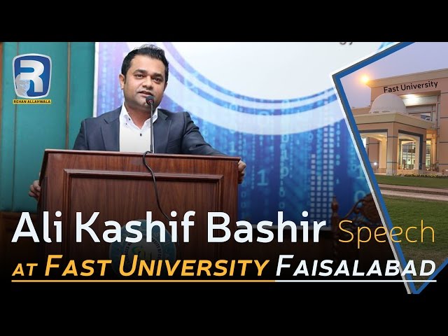 Thumbnail for Ali Kashif Bashir Speech At Fast University Faisalabad