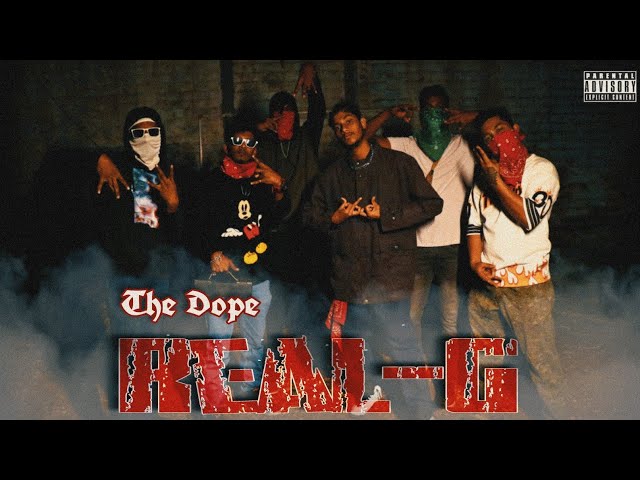 THE DOPE - | REAL-G | (OFFICIAL MUSIC VIDEO) | INDIAN DRILL class=