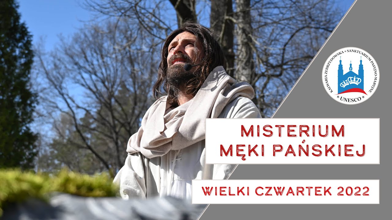 Misterium Męki Pańskiej 2022 - [3] Wielki Czwartek