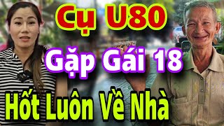 Ông Cụ U80 Gặp Gái 18 Hốt Luôn Về Nhà CÀNG GIÀ CÀNG TỐT