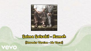 Salma Salsabil - Rumah (Karaoke Version - No Vocal)