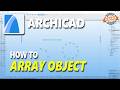 Archicad How To Array