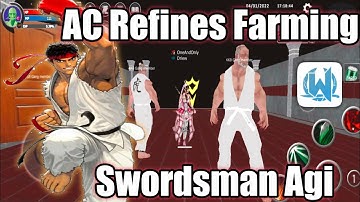 Walk Online Mobile | AC Refines Farming Best Set Up For Agi Swordsman