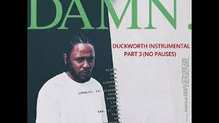 Kendrick Lamar - DUCKWORTH Instrumental PART 3 (NO PAUSES) - EXTENDED