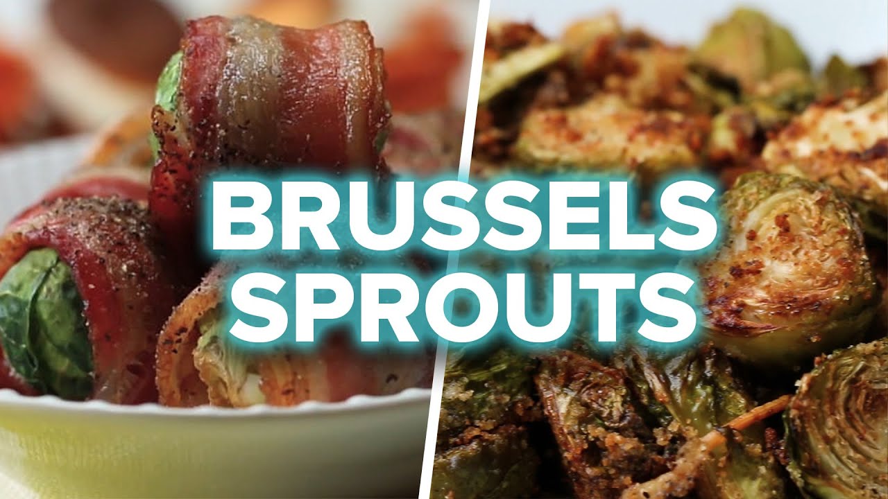 Brussels Sprouts 4 Ways | Tasty