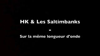 HK & Les Saltimbanks - Sur la même longueur d'onde chords