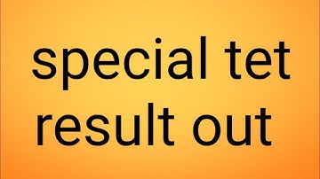special TET result out  2021 check result