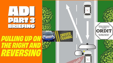 ADI PART 3 Pulling Up On The Right And Reversing: How to Do a briefing lesson plan