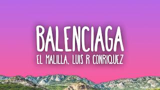 El Malilla Luis R Conriquez - Balenciaga