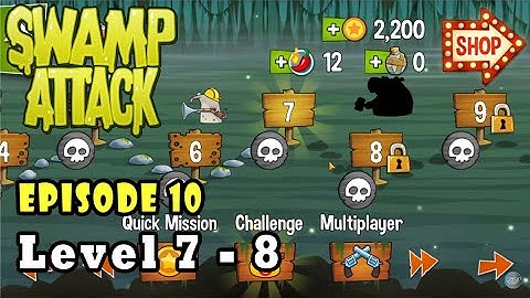 [Day - 17] Swamp Attack - Episode 10 Level 7 to 8