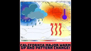 California Weather: Big Warm up, Then a Pattern Change