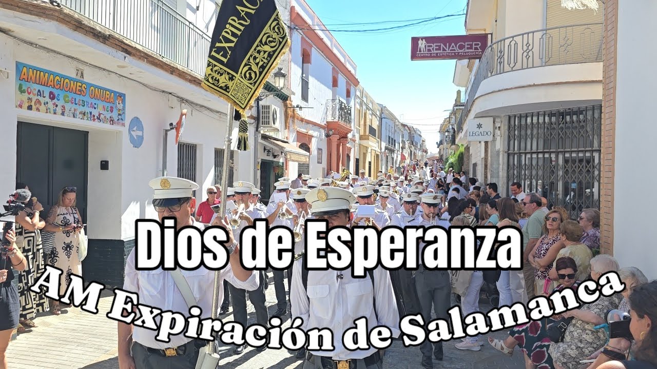 Dios de Esperanza - AM Expiración de Salamanca en Paterna del Campo 2025