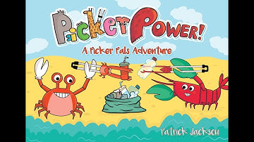 "Picker Power", a Picker Pals Adventure read by author, Patrick Jackson