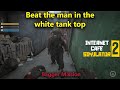 Beat The Man In The White Tank Top Mission On Internet Cafe Simulator 2