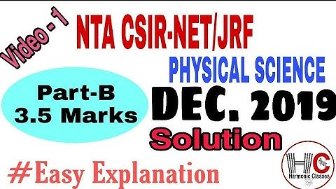 1.CSIR NET/JRF DEC. 2019 PHYSICS || 3.5 Marks (PART- B) solutions || Harmonic Physics Classes