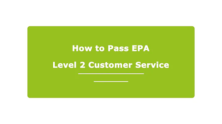 How to Pass EPA - Level 2 Customer Service