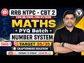 Number System Class 01 | RRB NTPC CBT 2 | Maths PYQ Batch | Chapterwise Solution by Rohit Sir |