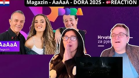 Magazin - AaAaA - DORA 2025 - 🇩🇰REACTION