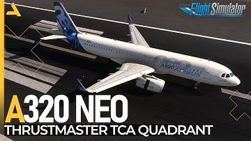 Configure Thrustmaster TCA Quadrant for iniBuilds Airbus A320 Neo - MSFS 2020 - A320 Neo Tutorial 2