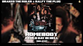 Drakeo the Ruler, Ralfy The Plug & Ketchy The Great - Homebody [Official Audio]