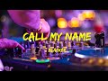 Call My Name BLAEKER Lyrics