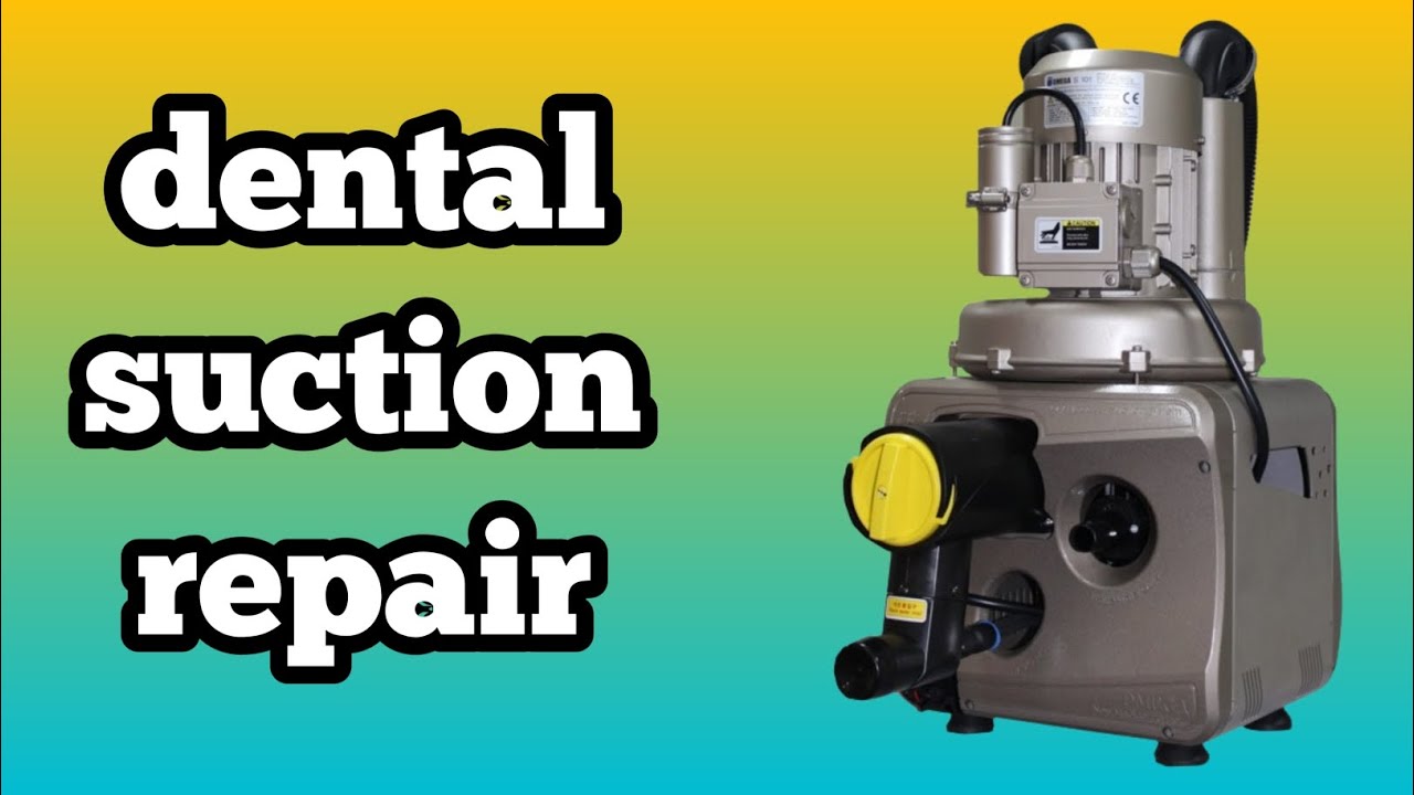 dental suction repair ! dental suction not working ! how to repair ...